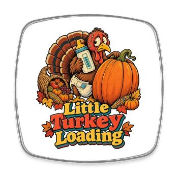 Thanksgiving-Truthahn Little Turkey Loading Baby - Viereckiger Kühlschrankmagnet - Weiß - Vorne