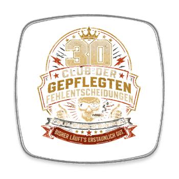 30 Geburtstag Mann Geschenk Lustiger Spruch - Viereckiger Kühlschrankmagnet - Weiß - Vorne
