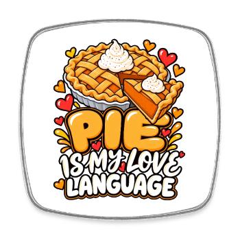 Pie ist meine Liebessprache - Viereckiger Kühlschrankmagnet - Weiß - Vorne