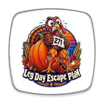 Thanksgiving-Truthahn Leg Day Escape Plan - Viereckiger Kühlschrankmagnet - Weiß - Vorne