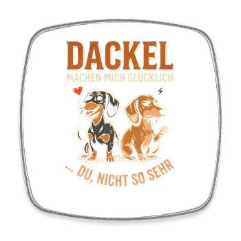 Dackel Machen Mich Glücklich Du Nicht So Sehr - Viereckiger Kühlschrankmagnet - Weiß - Vorne