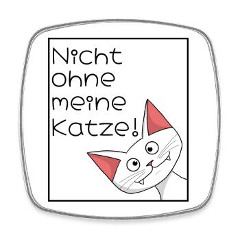 Nicht ohne meine Katze - Viereckiger Kühlschrankmagnet - Weiß - Vorne