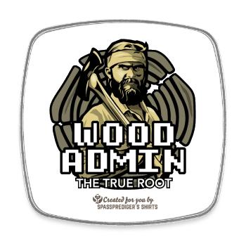 Wood Admin Holzfäller Sprüche Design - Viereckiger Kühlschrankmagnet - Weiß - Vorne