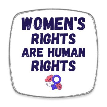 Women's Rights Are Human Rights IV - Square fridge magnet - white - Front
