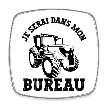 je serai dans mon bureau - Magnet carré - blanc - Devant