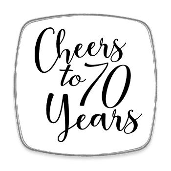 Cheers To 70 Years 70th Birthday Anniversary - Square fridge magnet - white - Front