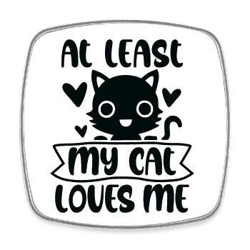 Au moins mon chat m’aime Citation du propriétaire du chat - Magnet carré - blanc - Devant