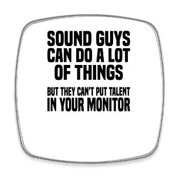 Audio Engineer Sound Guy Music Sound Engineer - Square fridge magnet - white - Front