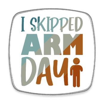 I skipped Arm day - Viereckiger Kühlschrankmagnet - Weiß - Vorne