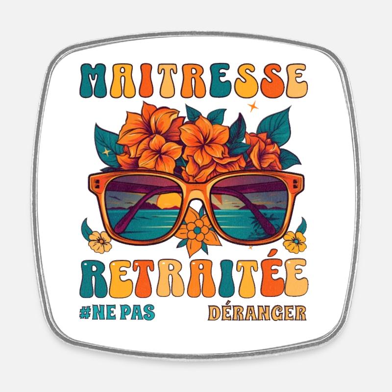 Maîtresse retraitée cadeau maitresse d' école - Magnet carré - blanc