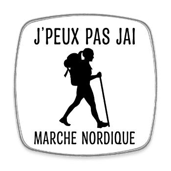 J'peux Pas J'ai Marche Nordique Femme - Magnet carré - blanc - Devant