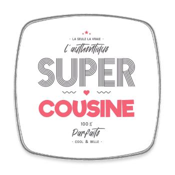 L authentique super cousine - Magnet carré - blanc - Devant