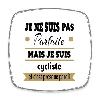 Pas parfaite mais cycliste vélo humour - Magnet carré - blanc - Devant