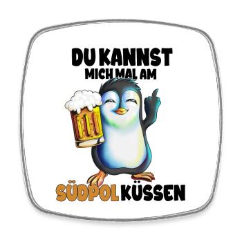 Kannst mich mal am Südpol küssen Pinguine - Viereckiger Kühlschrankmagnet - Weiß - Vorne
