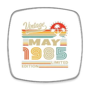 May 1985 Vintage Born in May 1985 Anniversary - Square fridge magnet - white - Front
