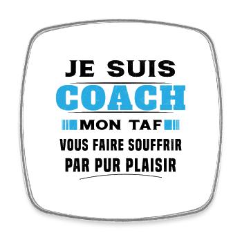 Humour entraîneur cadeau sportif Je suis coach - Magnet carré - blanc - Devant