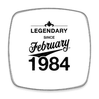 40th Birthday Legendary February 1984 Volume 84 - Square fridge magnet - white - Front