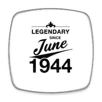 80th Birthday Legendary since June 1944 Volume 44 - Square fridge magnet - white - Front