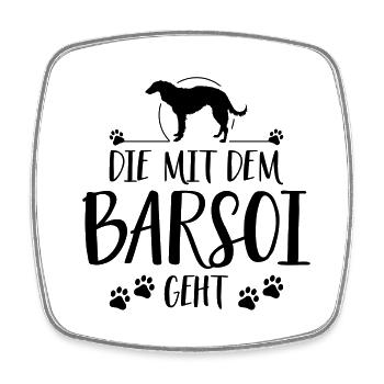 DIE MIT BARSOI GEHT Hunde Hundespruch Wilsigns - Viereckiger Kühlschrankmagnet - Weiß - Vorne