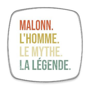 Malonn L'homme Le Mythe La Légende Cadeau Humour - Magnet carré - blanc - Devant