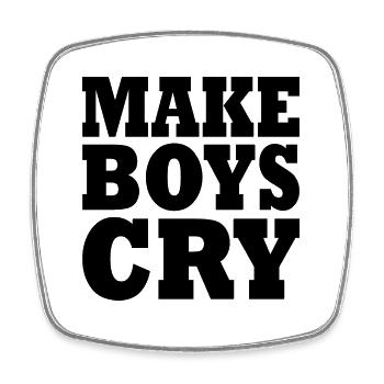 Make boys cry - Viereckiger Kühlschrankmagnet - Weiß - Vorne