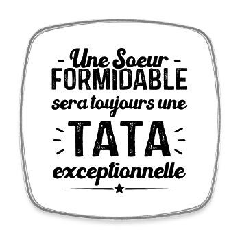 Une sœur formidable donne une tata exceptionnelle - Magnet carré - blanc - Devant
