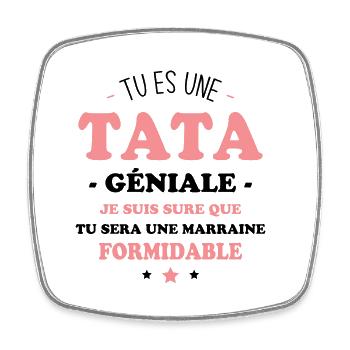 Une tata géniale et une marraine formidable - Magnet carré - blanc - Devant