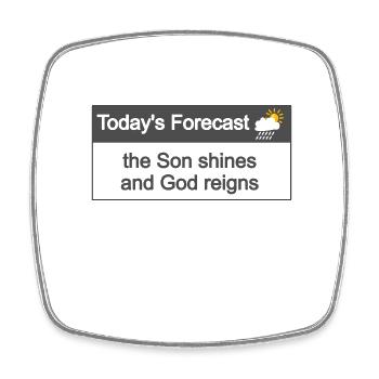 Christian Design Todays Forecast - Square fridge magnet - white - Front