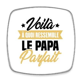 Cadeau Voila à Quoi Ressemble Le Papa Parfait - Magnet carré - blanc - Devant