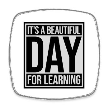 beautiful day for learning - Square fridge magnet - white - Front