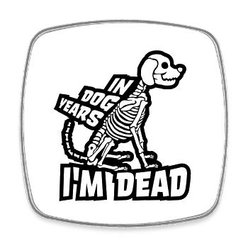 in dog years Dead - Viereckiger Kühlschrankmagnet - Weiß - Vorne
