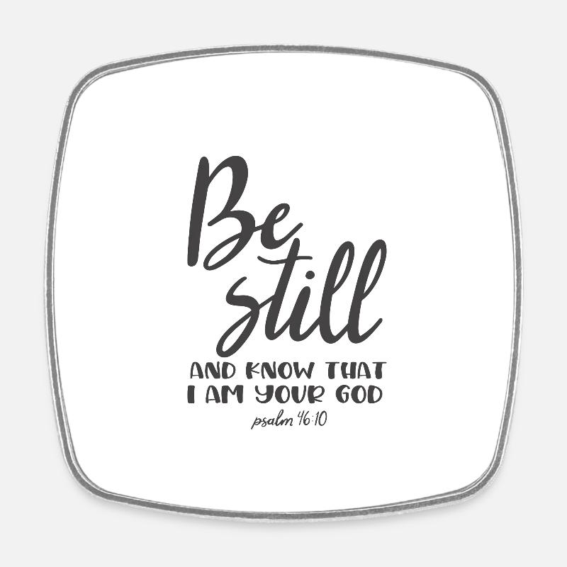 Christian Design sei still und wisse, dass ich dein - Viereckiger Kühlschrankmagnet - Weiß