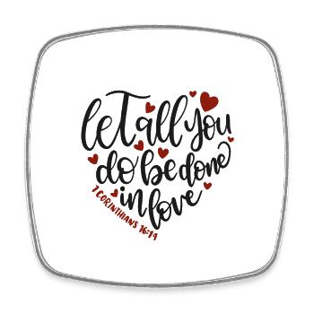 Christian Design Que tout ce que vous faites soit fait dans l’amour 2 - Magnet carré - blanc - Devant