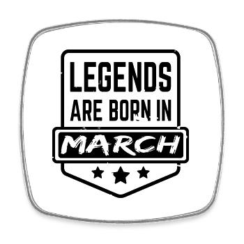 Legends are born in March - Viereckiger Kühlschrankmagnet - Weiß - Vorne