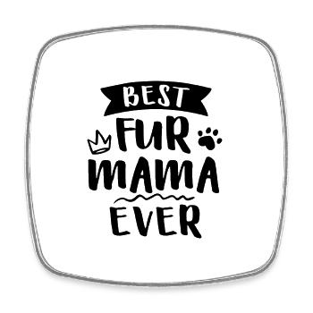 Best Fur Mama Ever - Viereckiger Kühlschrankmagnet - Weiß - Vorne