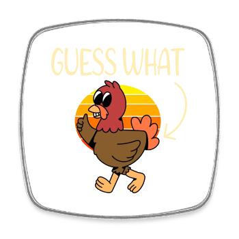 Guess what Chicken - Viereckiger Kühlschrankmagnet - Weiß - Vorne