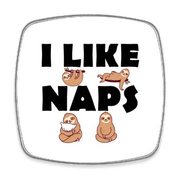 I like Naps - Sloths - Late risers - Square fridge magnet - white - Front