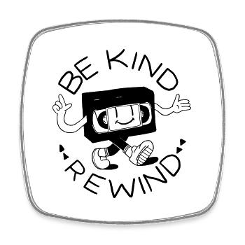 Be Kind Rewind - Magnet carré - blanc - Devant