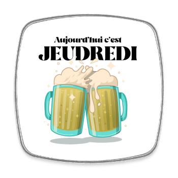 Cadeau humoristique "Aujourd'hui c'est JEUDREDI" - Magnet carré - blanc - Devant