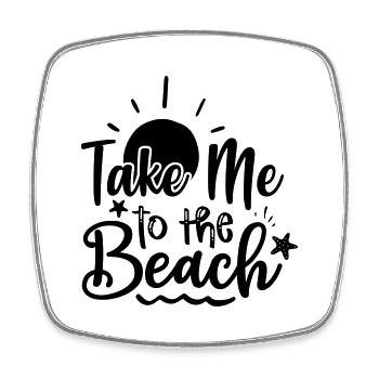 Take me to the beach - Square fridge magnet - white - Front