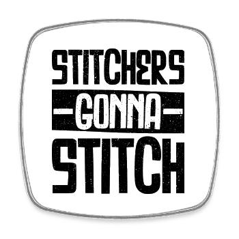 Stitchers Gonna Stitch - Christmas & Birthday Gift - Square fridge magnet - white - Front