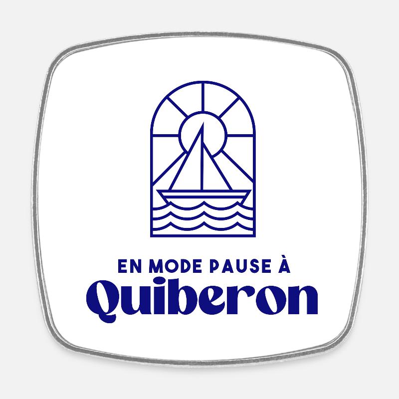 Quiberon, en mode pause Bretagne Morbihan 56 - Magnet carré - blanc