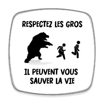 respectez les gros - Magnet carré - blanc - Devant