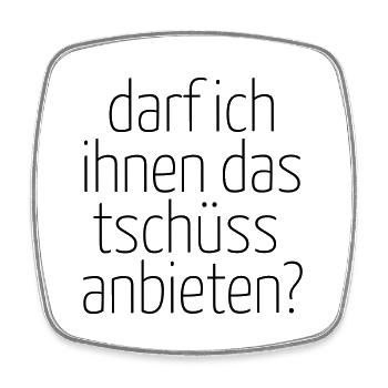 darfichihnedastschüssoffer - Magnet carré - blanc - Devant