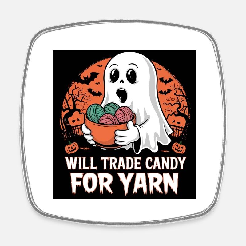 WILL TRADE CANDY FOR YARN - Viereckiger Kühlschrankmagnet - Weiß