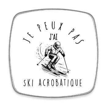 Je peux pas, j'ai Ski acrobatique - Magnet carré - blanc - Devant