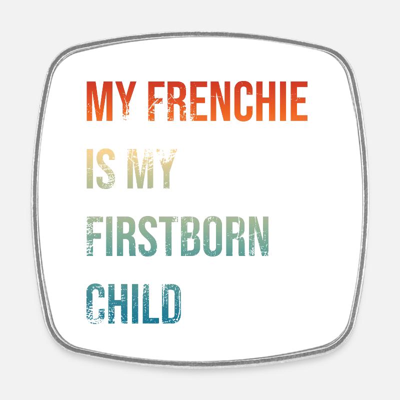 Frenchie Premier-né - Magnet carré - blanc