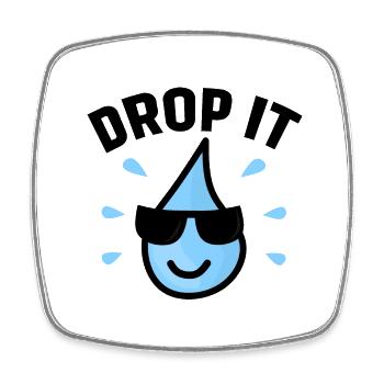 Drop It, lustiges Wassertropfen-Wortspiel - Viereckiger Kühlschrankmagnet - Weiß - Vorne