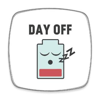 Day off, low battery icon - Square fridge magnet - white - Front