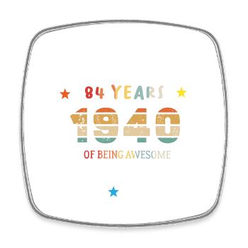 84 Years Old Made In 1940 Vintage February 1940 - Square fridge magnet - white - Front